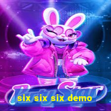 six six six demo